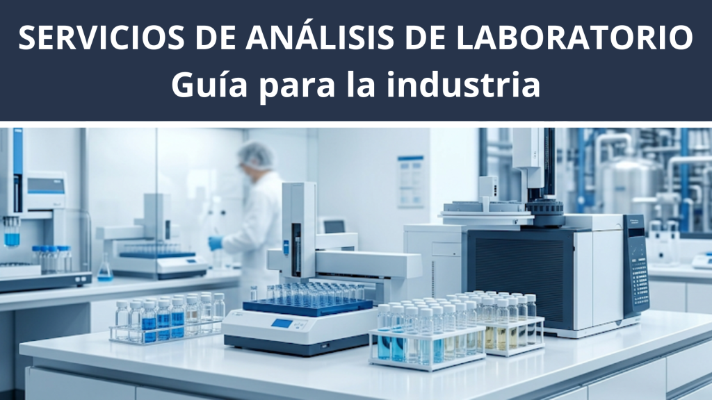 SERVICIOS DE ANÁLISIS DE LABORATORIO Guía para la industria